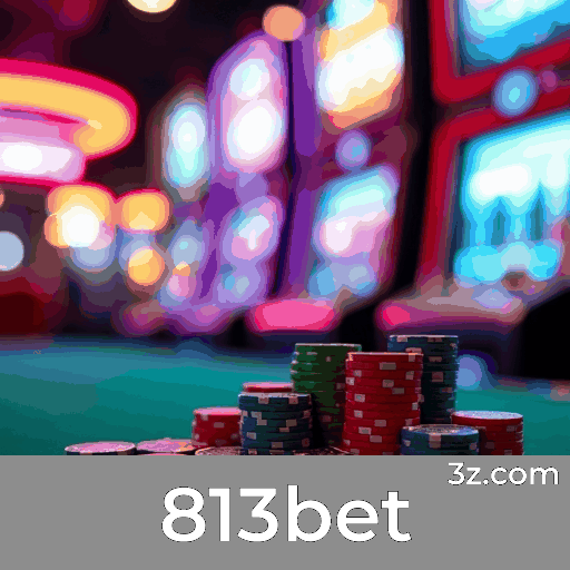813bet: Seu Cassino Online Seguro e Premiado